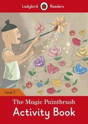 The Magic Paintbrush Activity Book - Ladybird Readers Level 2