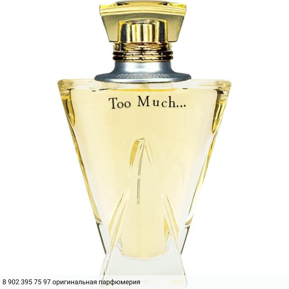 Too Much