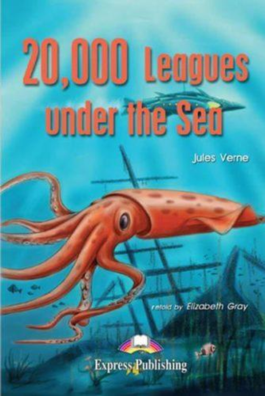 20000 leagues under the Sea. 20,000 лье под водой. Жюль Верн. Beginner (5-6 класс). Книга для чтения