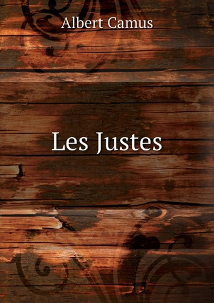 Les Justes | Albert Camus