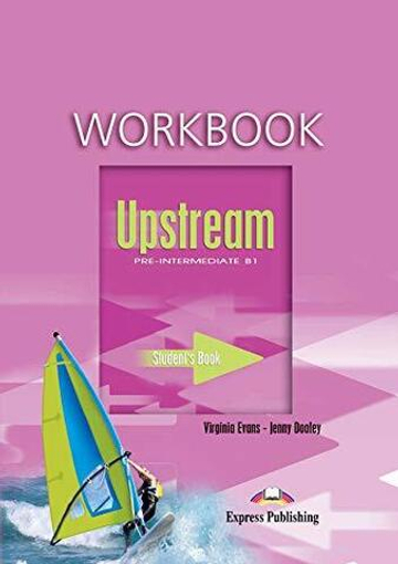 UPSTREAM PRE-INTERMEDIATE Workbook - Рабочая тетрадь