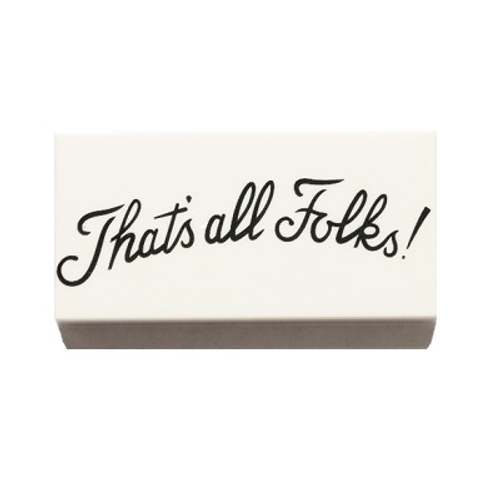 Плитка 2 x 4 с черной надписью «Вот и все, ребята!» 87079pb0932