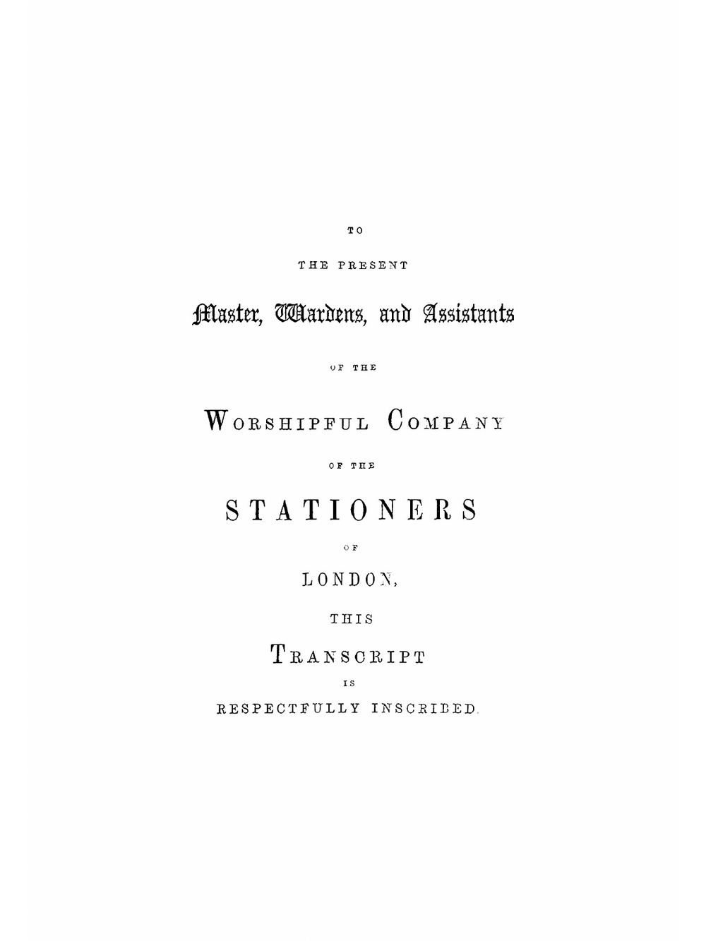 A transcript of the registers of the Company of Stationers of London, 1554-1640 A.D. Volume 1 | Charles Robert Rivington
