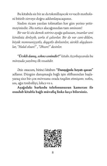 Ürəkli danış, səhnə sənindir