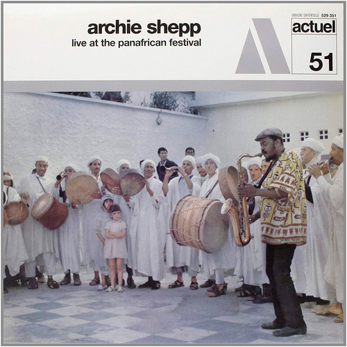 Archie Shepp - Live At The Panafrican Festival - BYG Actuel