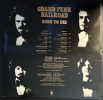 Grand Funk Railroad - Born To Die (США 1976г.)