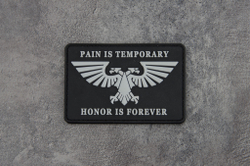 Шеврон Warhammer 40k. Pain Is Temporary, Honor Is Forever PVC черно серый
