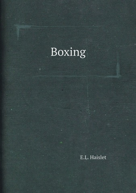 Boxing | E.L. Haislet