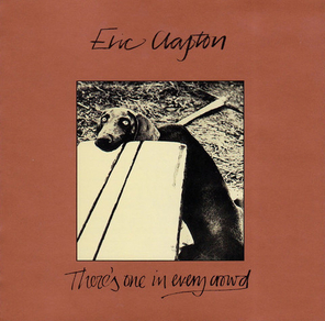 Eric Clapton / There's One In Every Crowd (CD)