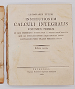 "Интегральное исчисление (Institutiоnum Сalсuli Intеgrаlis) Том 1". Эйлер Леонард (Leonhаrdi Еuleri). 1824 г.