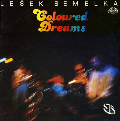 Lešek Semelka, SLS (5) – Coloured Dreams