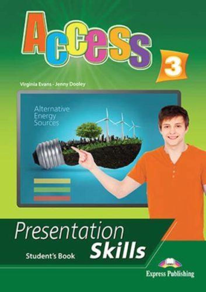 Access 3. Presentation skills. Student&#39;s book. Учебник