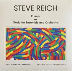 Steve Reich, Los Angeles Philharmonic – Runner/Music For Ensemble And Orchestra - LP
