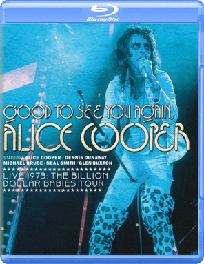 Alice Cooper / Good To See You Again, Alice Cooper - Live 1973: Billion Dollar Babies Tour (Blu-ray)