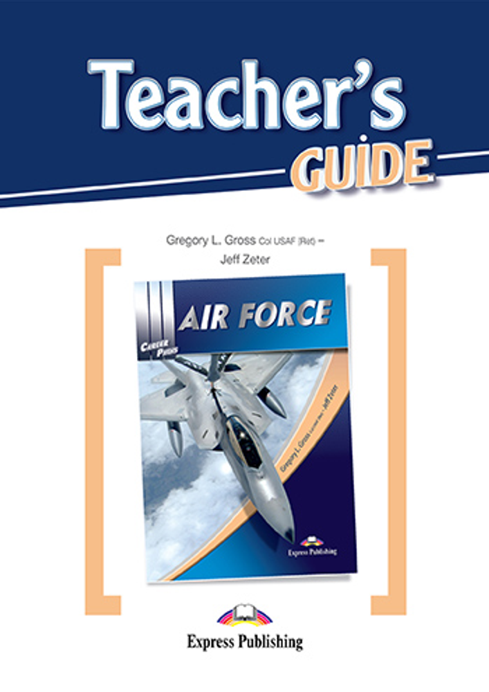 Air Force Teacher&#39;s Guide. Пособие для учителя