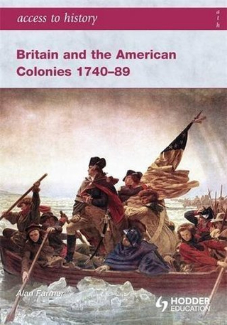 Access to History: Britain and America 1740-89