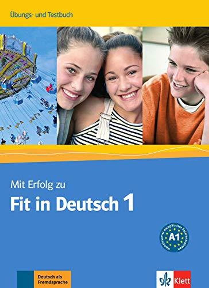 Mit Erfolg zu Fit in Deutsch  A1, Uebb./Testbuch