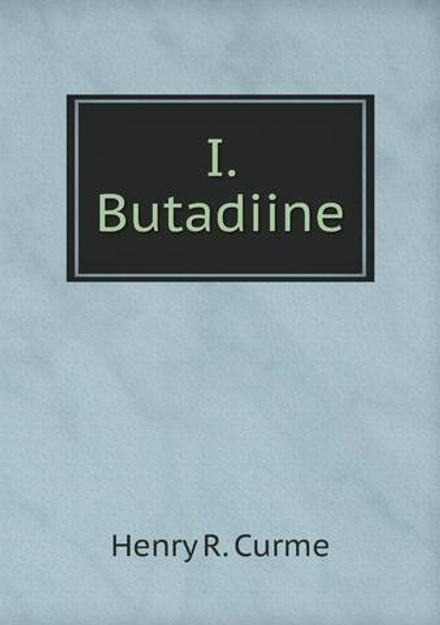 I. Butadiine | Henry R. Curme