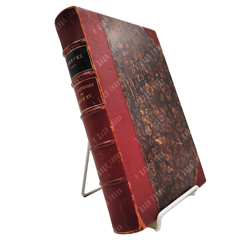 Jean Hervez. Les Maîtresses deLouis XV / Жан Эрвез. Фаворитки Людовика XV, — Paris, 1910