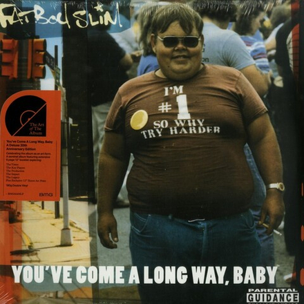 Fatboy Slim You've Come A Long Way Baby