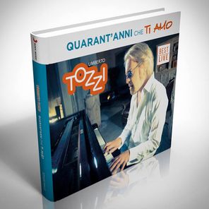 Umberto Tozzi / Quarant'anni Che Ti Amo (2CD)