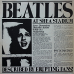 The Beatles / Beatles At Shea Stadium - Described By Erupting Fans! (LP)