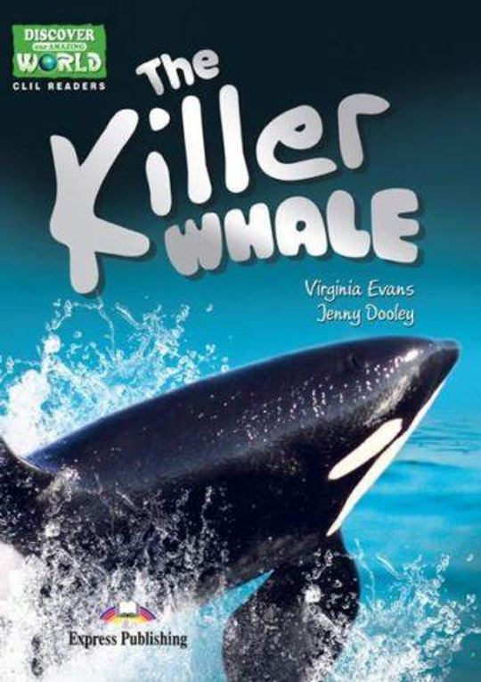 The Killer Whale А1/А2 Книга для чтения с ссылкой на электронное приложение