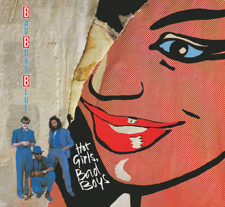 CD: Bad Boys Blue — «Hot Girls, Bad Boys» (1985/2020)