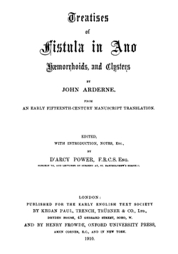 Treatises of fistula in ano, haemorrhoids and clysters | John Arderne