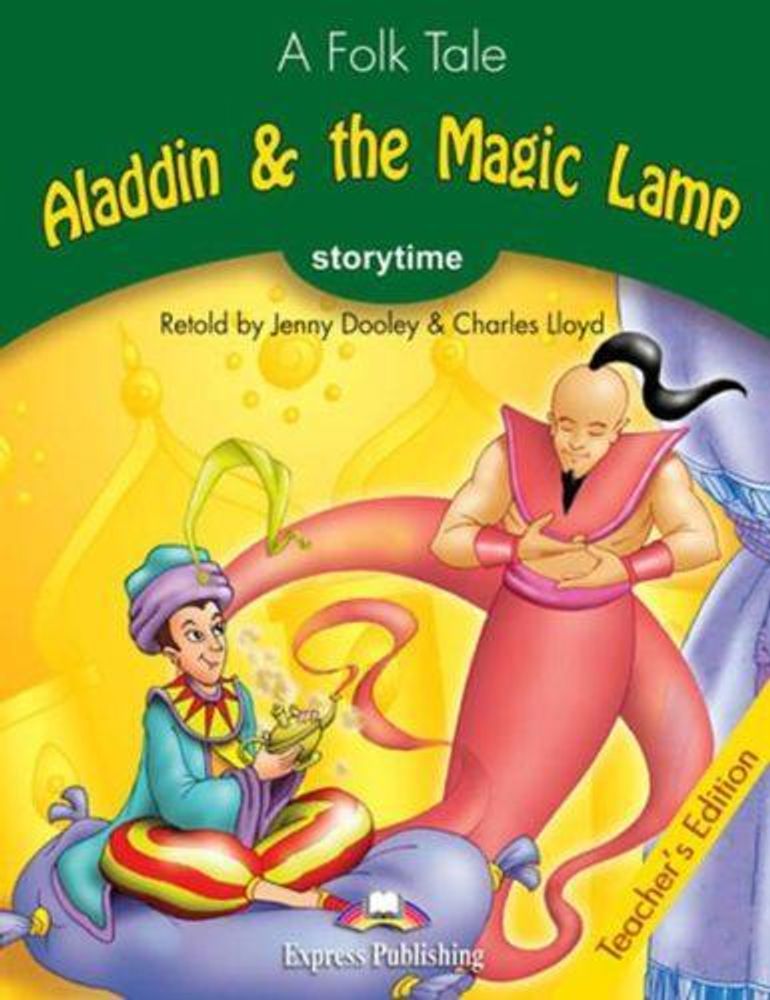 Aladdin &amp; the Magic Lamp. Книга для учителя c электронным приложением