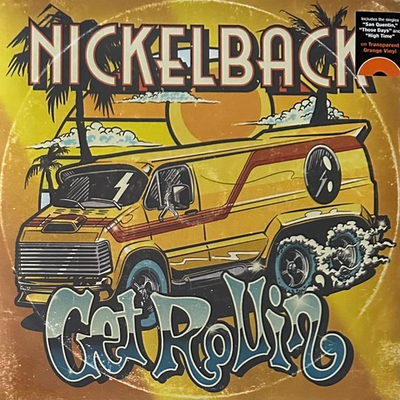 Nickelback – Get Rollin (Канада 2023г.) Orange
