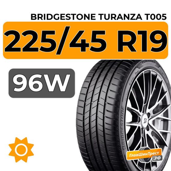 Bridgestone Turanza T005 225/45 R19 96W XL