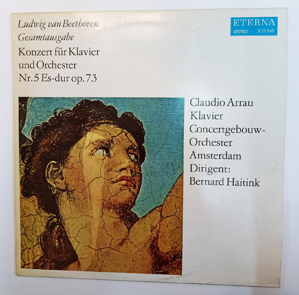 Ludwig van Beethoven  Claudio Arrau, Concertgebouw Orchester Amsterdam, Bernard Haitink Konzert Fur Klavier Und Orchester Nr 5 Es dur Op 73