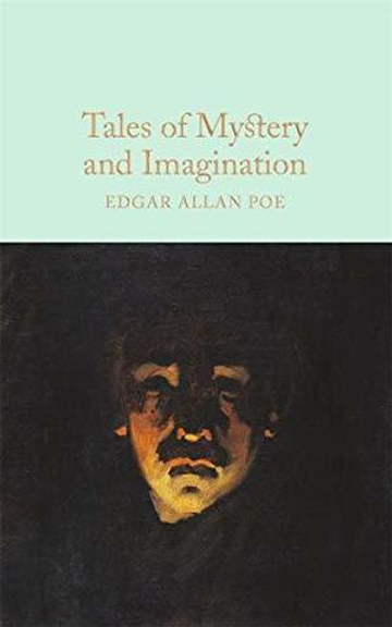 Tales of Mystery and Imagination (Macmillan Collector's Library) Hardcover