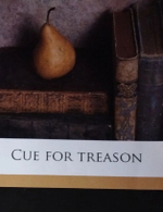 Cue for treason. Geoffrey Trease