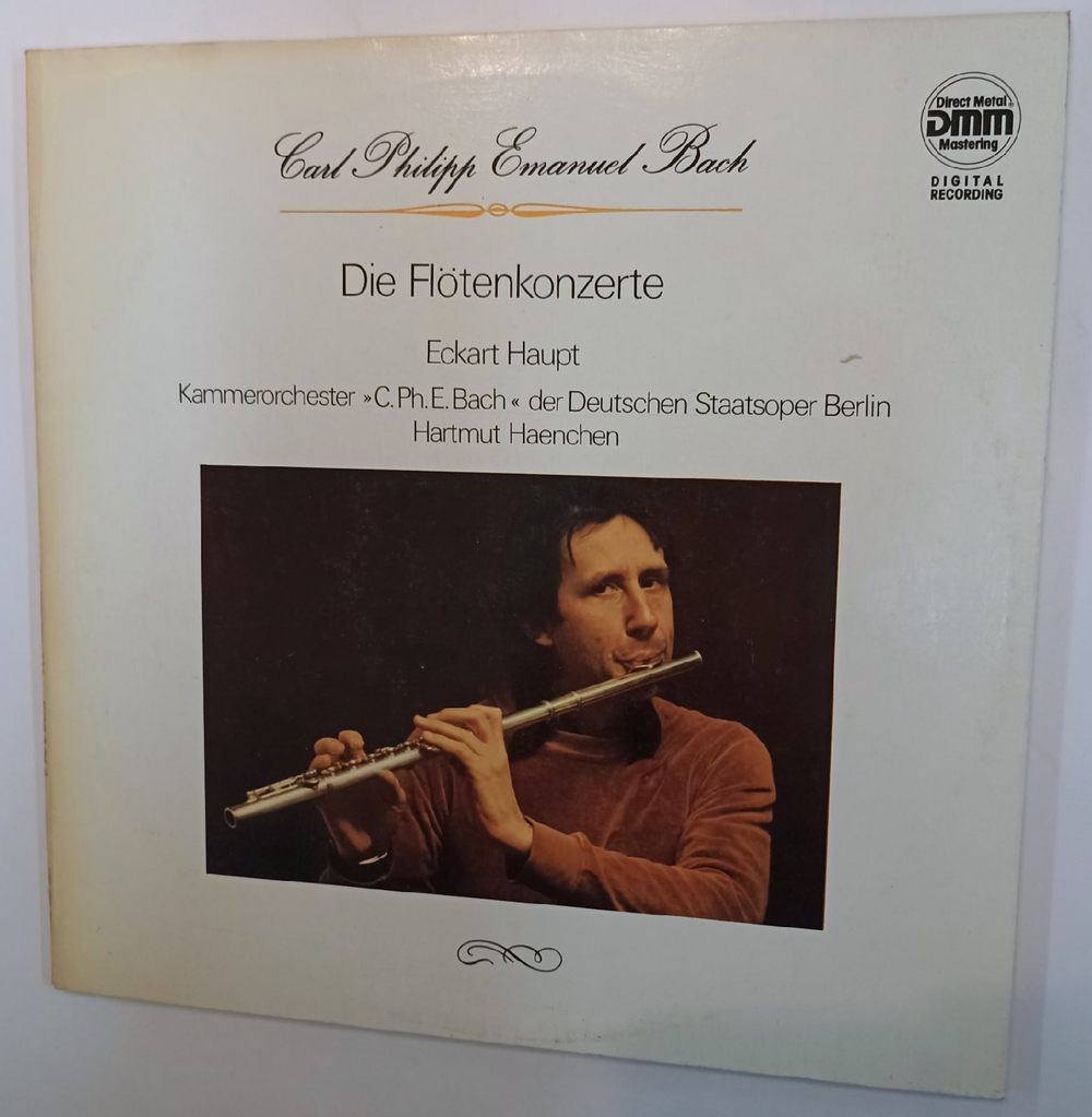 Виниловая пластинка Carl Philipp Emanuel Bach Eckart Haupt, Kammerorchester C Ph E Bach Der Deutschen Staatsoper Berlin