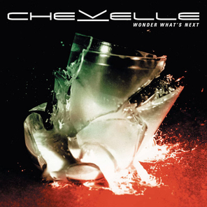 Chevelle / Wonder What's Next (LP)