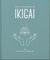 The Little Book of Ikigai