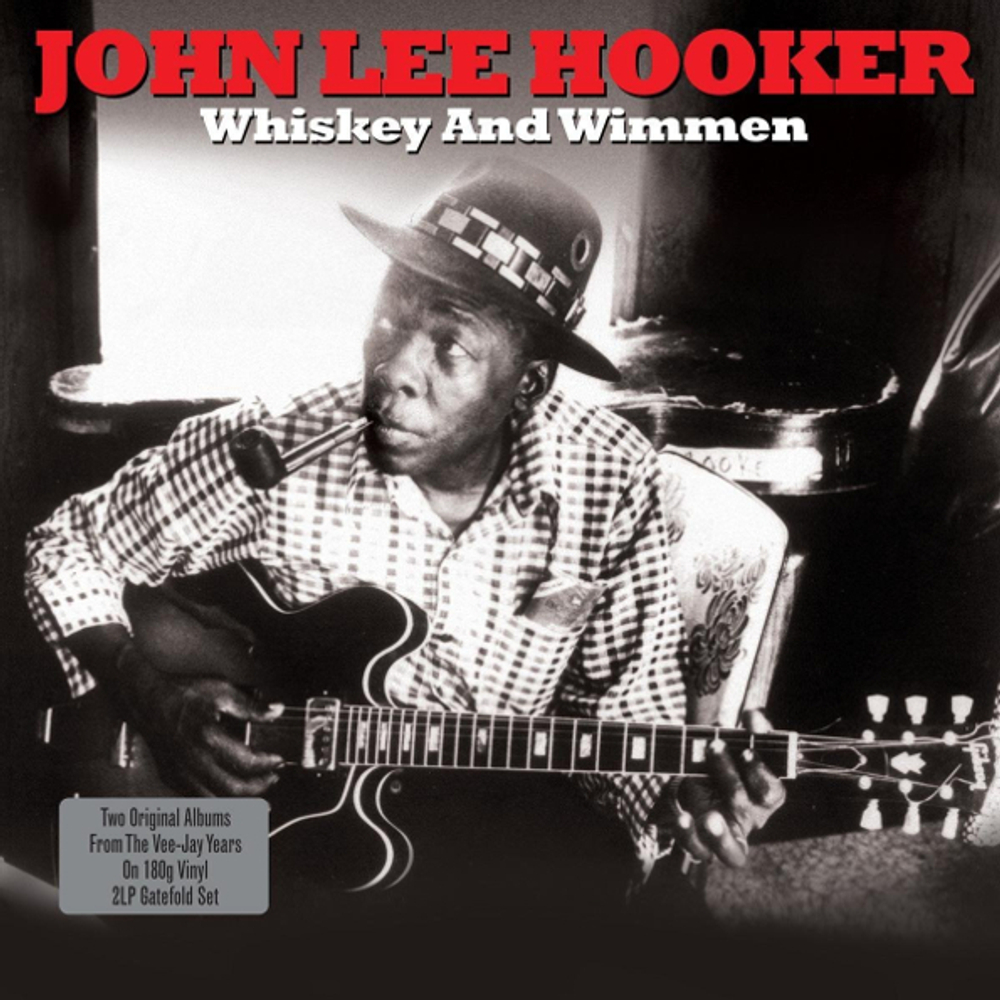 John Lee Hooker / Whiskey And Wimmen (2LP)