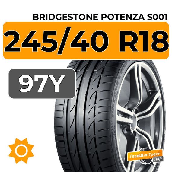 Bridgestone Potenza S001 245/40 R18 97Y