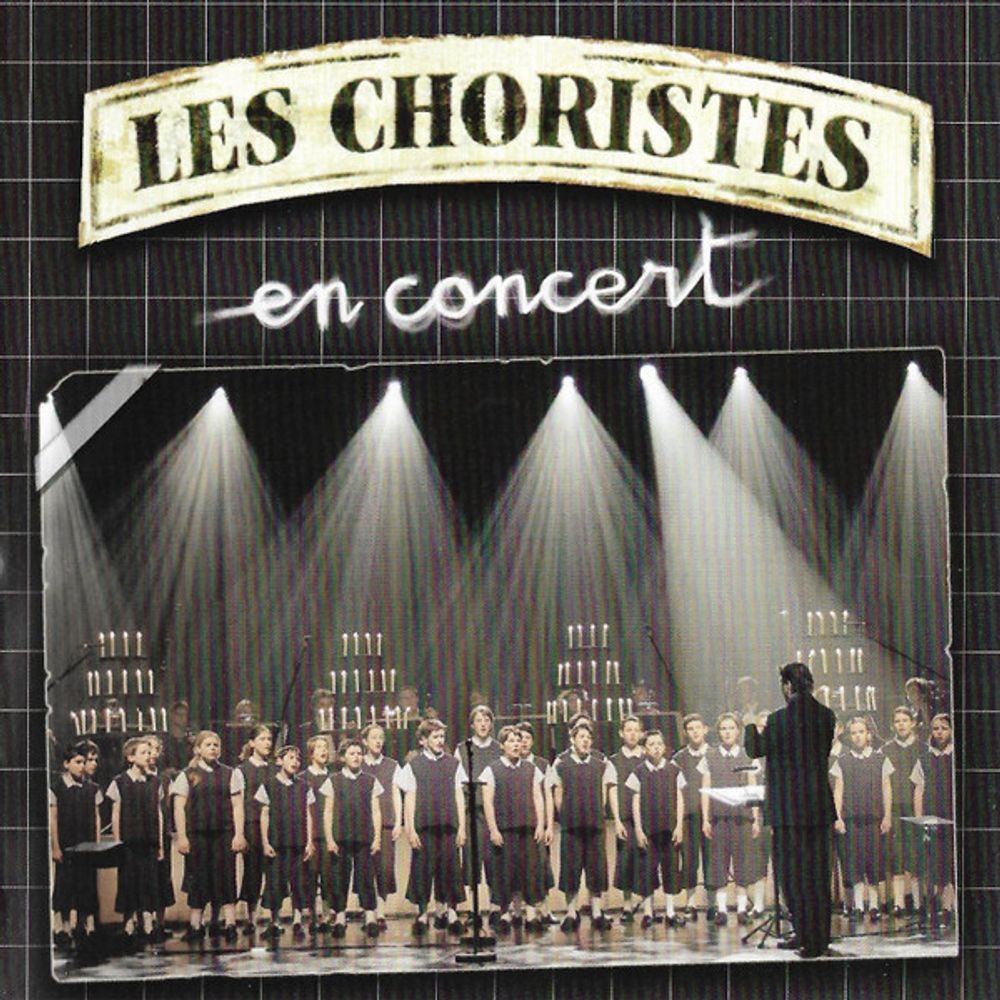 CD: Les Choristes — «En Concert» (2005)