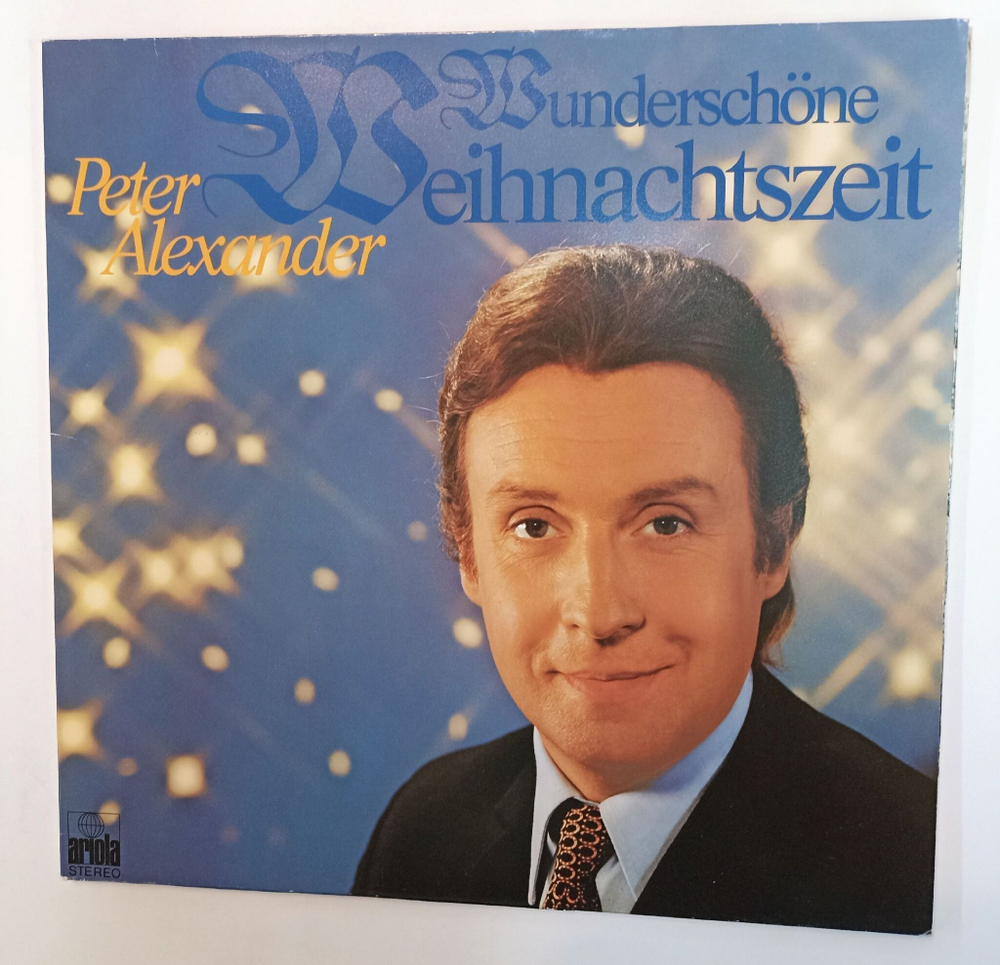 Винтажная виниловая пластинка LP Peter Alexander Wunderschone Weihnachtszeit (Австрия 1972)