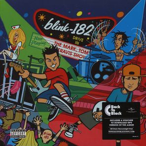 Blink-182 / The Mark, Tom And Travis Show (The Enema Strikes Back!)(2LP)