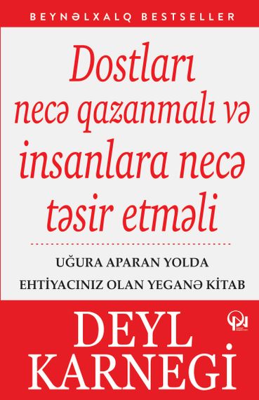 Dostları necə qazanmalı və insanlara necə təsir etməli
