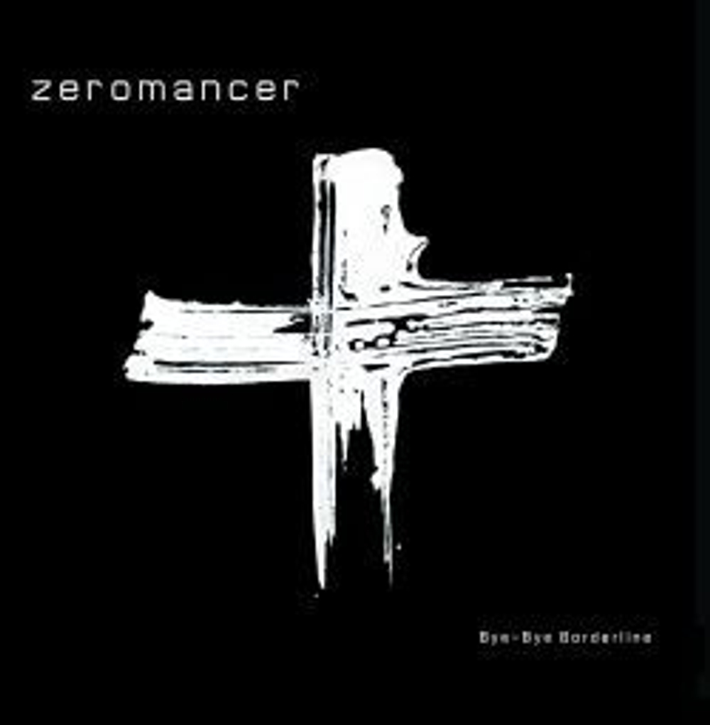 ZEROMANCER - BYE BYE BORDERLINE, 2013, electro gothic rock, музыкальный компакт диск