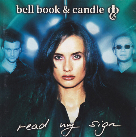 CD: Bell Book & Candle — «Read My Sign» (1997)