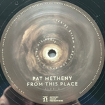 Pat Metheny ‎– From This Place 2LP (Голландия 2020г.)