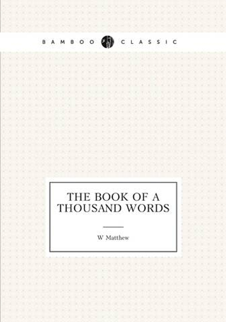 The book of a thousand words | W Matthew