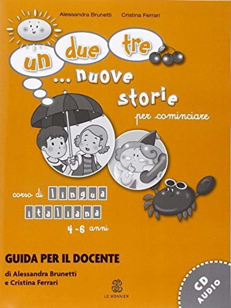 Un, due, tre… Nuove storie - 4-6 anni  - Guida+CD