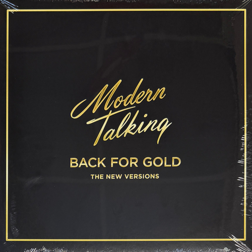 Modern Talking – Back For Gold - The New Versions (Европа 2017г.)